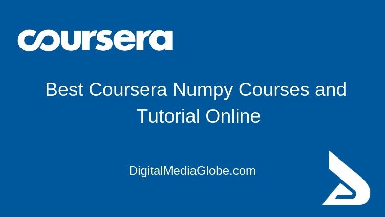 Best Coursera Numpy Courses and Tutorial Online
