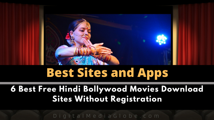 6 Best Free Hindi Bollywood Movies Download Sites Without Registration