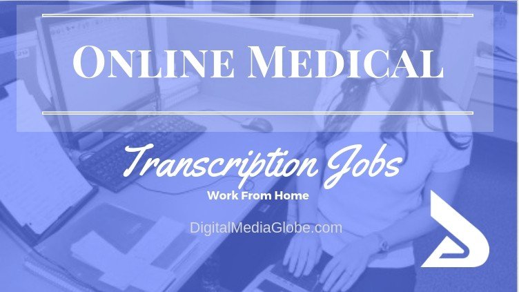 Online Medical Transcription Jobs