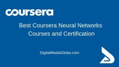 Best Coursera Neural Networks Courses and Certification