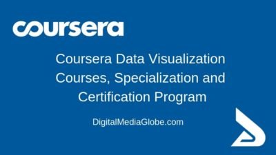 Coursera Data Visualization Courses, Specialization and Certification Program
