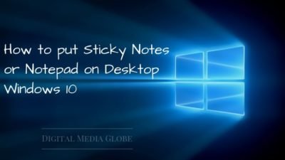 How to put Sticky Notes or Notepad on Desktop Windows 10