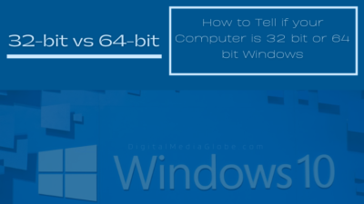 How to Tell if your Computer is 32 bit or 64 bit Windows