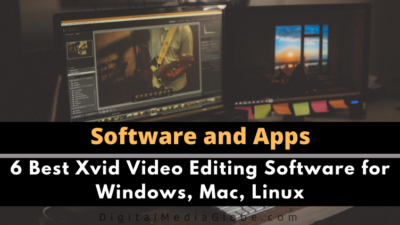 6 Best Xvid Video Editing Software for Windows, Mac, Linux