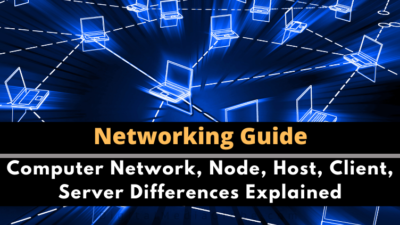 Computer Network, Node, Host, Client, Server Differences