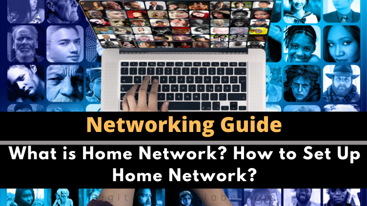 What is Home Network How to Set up Home Network