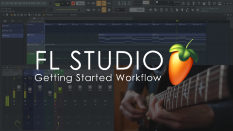 FL Studio Getting started Workflow