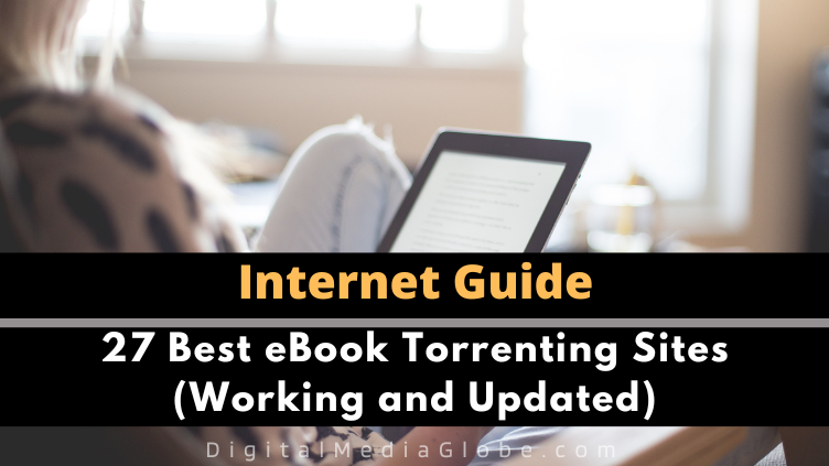 27 Best eBook Torrenting Sites Working and Updated