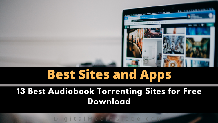 13 Best Audiobook Torrenting Sites for Free Download