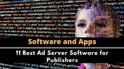 11 Best Ad Servers Software for Publishers