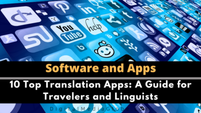 10 Top Translation Apps: A Guide for Travelers and Linguists