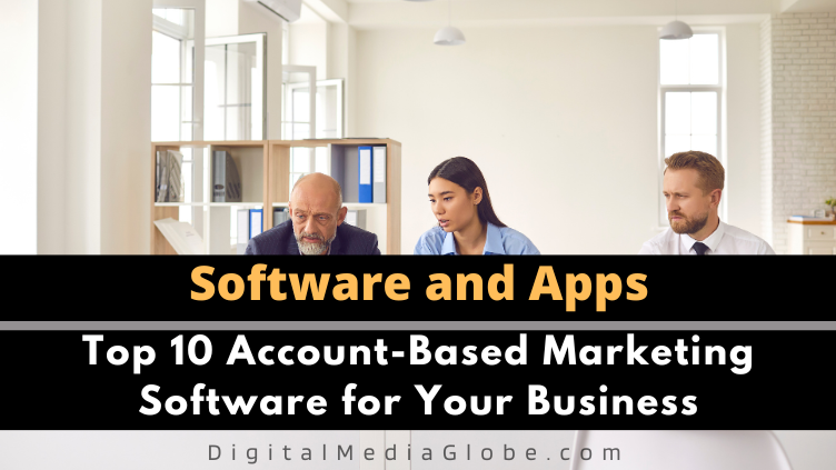 Top 10 Account Based Marketing Software for Your Business