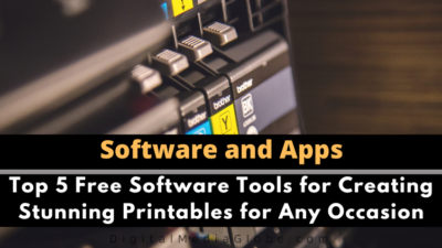 Top 5 Free Software Tools for Creating Stunning Printables for Any Occasion